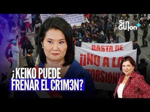 KEIKO FUJIMORI Y LA INSEGURIDAD: ¿ESTÁ FUNCIONANDO LA ESTRATEGIA CONTRA EL CRIMEN?