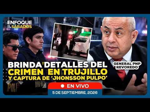 🔴 Crimen en Trujillo y captura de 'Jhonsson Pulpo': General PNP Revoredo en entrevista con RPP