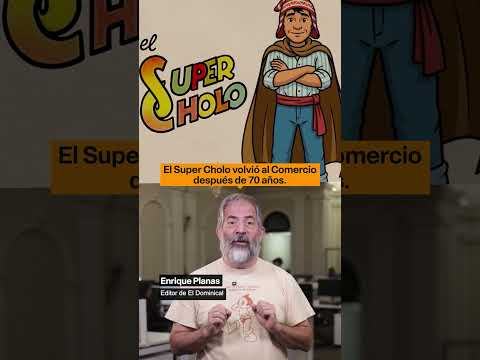 'El Super Cholo' vuelve al El Comercio después de 70 años